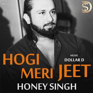 Hogi Meri Jeet (feat. Dollar D)