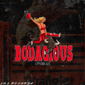 Bodacious 2025 (Hjemmesnekk) [Explicit]