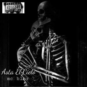 Asta El Cielo (Explicit)