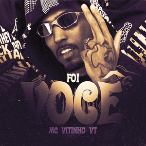 Foi Você (Explicit)