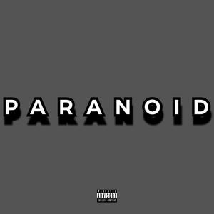 Paranoid (Explicit)