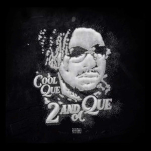 2 and a Que (Explicit)