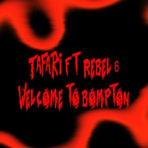 Welcome to Bompton (feat. Rebel) (Explicit)