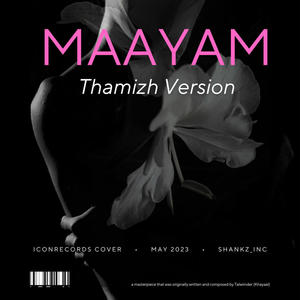 Maayam (Cover (Khayaal Tamil version))