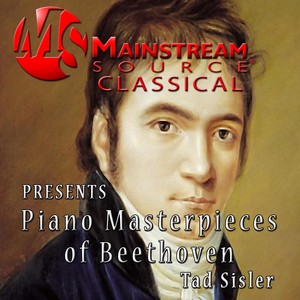 Mainstream Source Classical Presents Piano Masterpieces of Beethoven