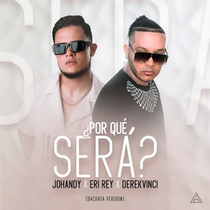Por Que Sera (Bachata Version)