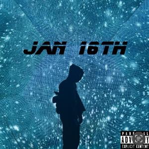January 16th (Explicit)
