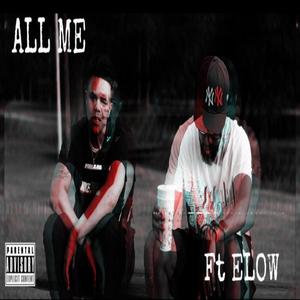 All Me (feat. Elow) [Explicit]