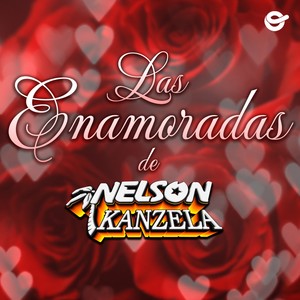 Las Enamoradas de Nelson Kanzela (Explicit)