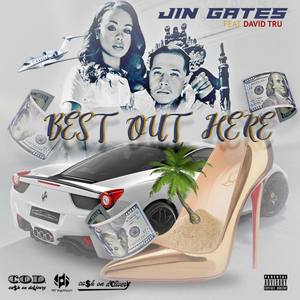 Best out Here(feat. David Tru) (Explicit)