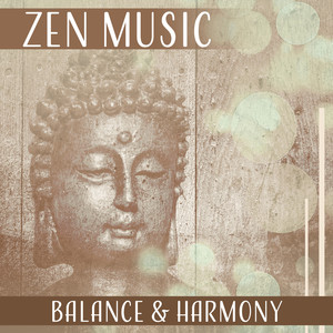 Zen Music: Balance & Harmony – Find Inner Peace, Relax Yourself, Mind Hypnosis, Spiritual Path, Chakra Energy