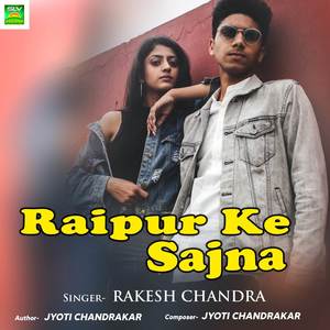 Raipur Ke Sajna