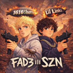 Fad3 Szn (feat. Lil Linki)