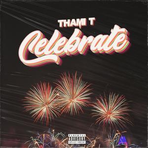 Celebrate (Explicit)