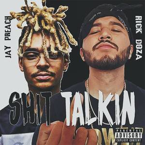 **** Talkin'(feat. Jay Preach) (Explicit)