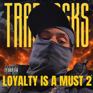 Loyalty is a Must 2 (Explicit)