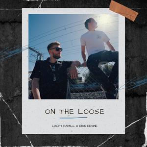 On The Loose (Explicit)