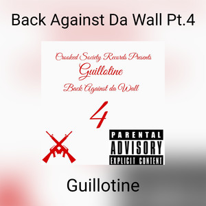 Back Against Da Wall Pt.4 (Explicit)