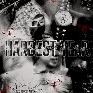 Hardest Year (Explicit)