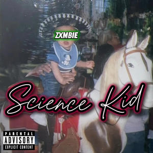 Science Kid (Explicit)