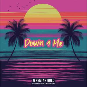 Down 4 Me (feat. RG Stoner & MELODY) [Explicit]