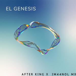 El genesis (feat. Im44nol mx)