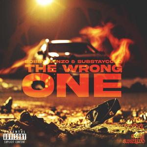 The Wrong One (Explicit)