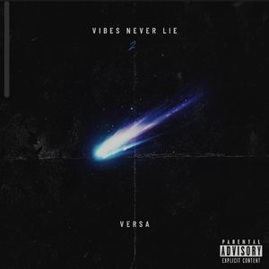 Vibes Never Lie 2 (Explicit)