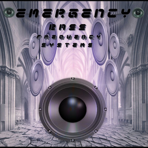 Emergency Bass Frequency Systems