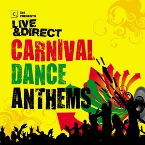 Carnival Dance Anthems(Deluxe Edition)