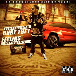 Hurt They Feelins (Tha Street Tape) [Explicit]