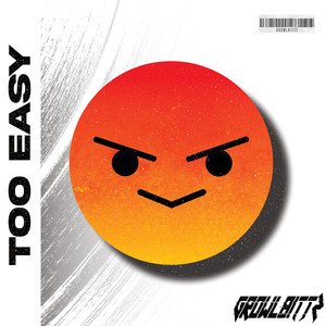 Too Easy (Explicit)