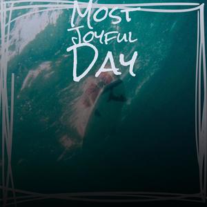 Most Joyful Day
