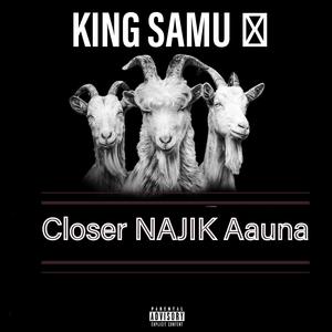 Closer Nijik Aauna