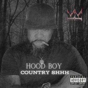 Hood Boy Country Shhh (Explicit)
