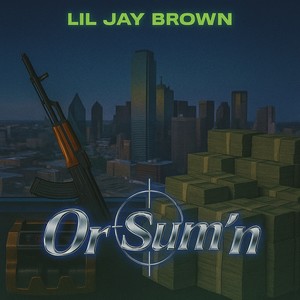 Or Sum’n (Explicit)