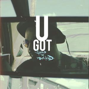 U GOT (Explicit)