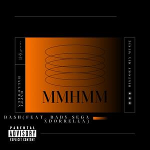 MMHMM (feat. Baby Sega & Dorrella) (Explicit)