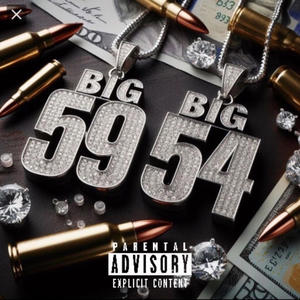 BIG 59 X BIG 54 (feat. Mkl Mingo) [Explicit]