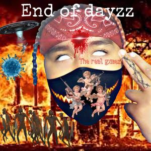 End Of Dayzz (Explicit)