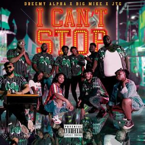 I Can't Stop (feat. Big Mike YSE) (Explicit)