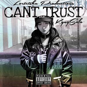 cant trust (Explicit)