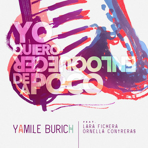 Yo quiero enloquecer de a poco