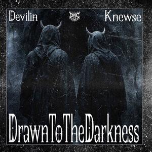 DrawnToTheDarkness (Explicit)