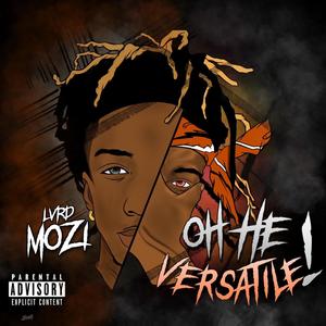 OH HE VERSATILE! (Explicit)