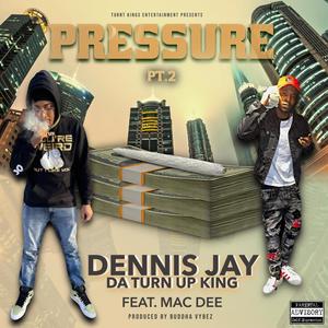 Pressure Pt2 (feat. MAC DEE) [Explicit]