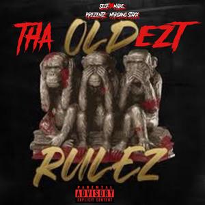 Tha Oldezt Rulez (Explicit)