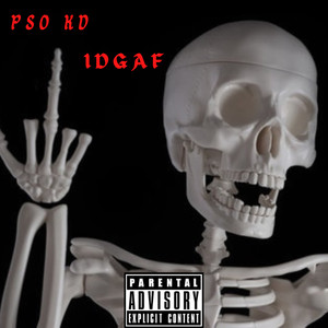 Idgaf (Explicit)