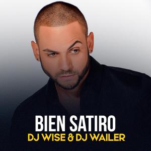 Bien Satiro (feat. Dj Wailer)