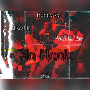 No Hook (feat. JKra$h & W.E.D. Tae) [Explicit]